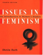 ISSUES IN FEMINISM  AN INTRODUCTION TO WOMEN'S STUDIES  FOURTH EDITION