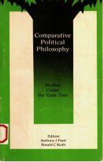 COMPARATIVE POLITICAL PHILOSOPHY:STUDIES UNDER THE UPAS TREE