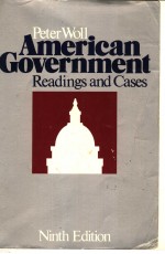 AMERICAN GOVERNMENT:READINGS AND CASES  NINTH EDITION