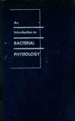 AN INTRODUCTION BACTERIAL PHYSIOLOGY