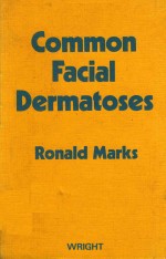 COMMON FACIAL DERMATOSES