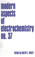 MODERN ASPECTS OF ELECTROCHEMISTRY NO.37