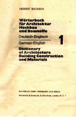 WORTERBUCH FUR ARCHITEKTUR HOCHBAU UND BAUSTOFFE DEUTSCH-ENGLISH GERMAN-ENGLISH 1 DICTIONARY OF ARCH