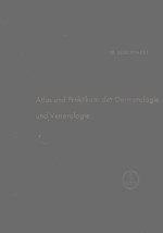 ATLAS UND PRAKTIKUM DER DERMATOLOGIE UND VENEROLOGIE