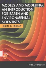 MODELS AND MODELING AN INTRODUCTION FOR EARTH AND ENCIRONMENTAL SCIENTISTS