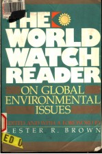 THE WORLD WATCH READER ON GLOBAL ENVIRONMENTAL ISSUES