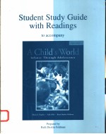 STUDENT STUDY GUIDE WITH READINGS TO ACCOMPANY:A CHILD'S WORLD  EIGHTH EDITION