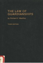 THE LAW OF GUARDIANSHIPS  THIRD EDITION