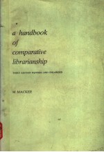 A HANDBOOK OF COMPARATIVE LIBRARIANSHIP  THIRD EDITION REVISED AND ENLARGED