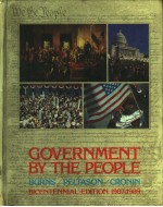 GOVERNMENT BY THE PEOPLE  BICENTENNIAL EDITION  1987-1989  THIRTEENTH EDITION