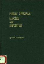 PUBLIC OFFICIALS:ELECTED AND APPOINTED