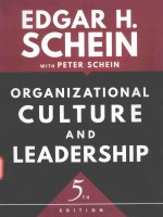 WITH PETER SCHEIN ORGANIZATIONAL CULTURE AND LEADERSHIP 5TH EDITION