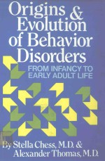 ORIGINS AND EVOLUTION OF BEHAVIOR DISORDERS