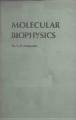 MOLECULAR BIOPHYSICS