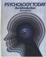 PSYCHOLOGY TODAY:AN INTRODUCTION  SIXTH EDITION