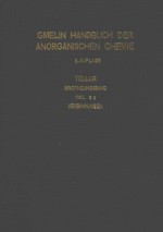 GMELIN HANDBUCH DER ANORGANISCHEN CHEMIE TELLUR TEIL B 2