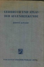 LEHRBUCH UND ATLAS DER AUGENHEILAKUNDE