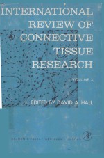 INTERNATIONAL REVIEW OF CONNECTIVE TISSUE RESEARCH VOLUME 3