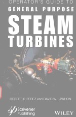 OPERATOR'S GUIDE TO GENERAL PURPOSE STEAM TURBINES AN OVERVIEW OF OPERATING PRINCIPLES