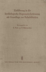 EINFUHRUNG IN DIE KARDIOLOGISCHE DISPENSAIREBETREUUNG ALS CRUNDLAGE ZUR REHABILITATION