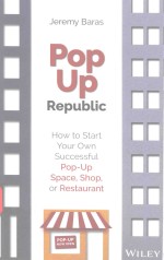 POPUP REPUBLIC HOW TO START YOUR OWN SUCCESSFUL POP-UP SPACE