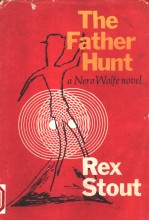 THE FATHER HUNT  A NER WOLFE NOVEL