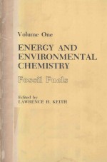 ENERGY AND ENVIRONMENTAL CHEMISTRY FOSSIL FUELS VOLUME ONE