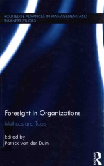 FORESIGHT IN ORGANIZATIONS METHODS AND TOOLS