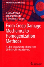 FROM CREEP DAMAGE MECHANICS TO HOMOGENIZATION METHODS A LIBER AMICORUM TO CELEBRATE THE BIRTHDAY OF 