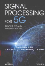 SIGNAL PROCESSING FOE 5G ALGORITHMS AND IMPLEMENTATIONS