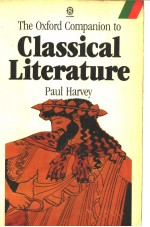 THE OXFORD COMPANION TO CLASSICAL LITERATURE