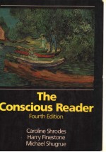 THE CONSCIOUS READER  FOURTH EDITION