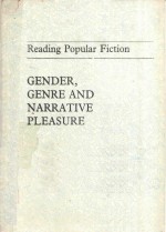 GENDER GENRE AND NARRATIVE PLEASURE