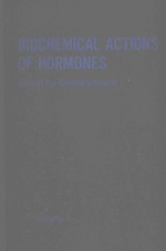 BIOCHEMICAL ACTIONS OF HORMONES VOLUME I