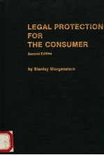 LEGAL PROTECTION FOR THE CONSUMER  SECOND EDITION