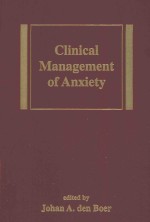 CLINICAL MANAGEMENT OF ANXIETY