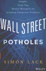 WALL STREET POTHOLES INSIGHTS FROM TOP MONEY MANAGERS ON AVOIDING DANGEROUS PRODUCTS