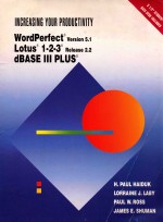 INCREASING YOUR PRODUCTIVITY WORDPERFECT R VERSION 5.1 LOTUS R 1-2-3 R RELEASE 2.2 DBASE III PLUS R