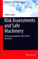 PISK ASSESSMENTS AND SAFE MACHINERY ENSURING COMPLIANCE WITH THE EU DIRECTIVES