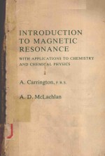 INTRODUCTION TO MAGNETIC RESONANCE WITH APPLICATIONS TO CHEMISTRY AND CHEMICAL PHYSICS