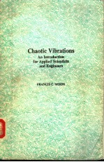 CHAOTIC VIBRATIONS AN INTRODUCTION FOR APPLIED SCIENTISTS AND ENGINEERS