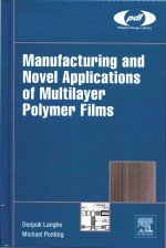 manufacturing and novel applications of multilayer polymer films