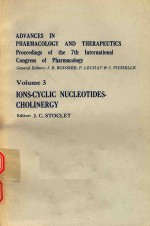 ADVANCES IN PHARMACOLOGY AND THERAPEUTICS VOLUME 3 IONS-CYCLIC NUCLEOTIDES-CHOLINERGY