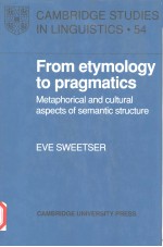 FROM ETYMOLOGY TO PRAGMATICS