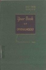 THE YEAR BOOK OF OPHTHALMOLOGY 1957-1958 YEAR BOOK SERIES