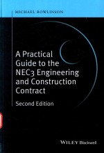 A PRACTICAL GUIDE TO THE NEC3 ENGINEERING AND CONSTRUCTION CONTRACT SECOND EDITION