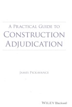 A PRACTICAL GUIDE TO CONSTRUCTION ADJUDICARION