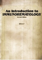 AN INTRODUCTION TO IMMUNOHEMATOLOGY SECOND EDITION