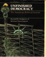 UNFINISHED DEMOCRACY:THE AMERICAN POLITICAL SYSTEM  SECOND EDITION