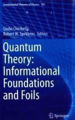 QUANTUM THEORY:INFORMATIONAL FOUNDATIONS AND FOILS